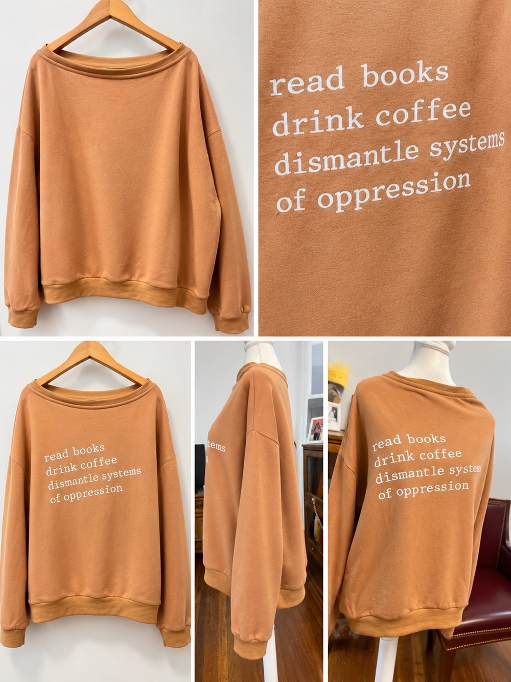 Read Books Drink Coffee Dismantle Systems of Oppression Sweatshirt L NWOT